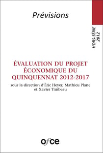Prévisions - évaluation du projet économique du quinquennat 2012-2017