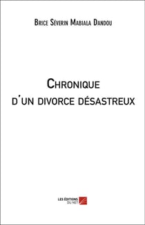 Chronique d'un divorce désastreux