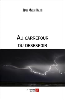 Au carrefour du désespoir