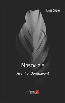 Nostalgie : avant et dorénavant
