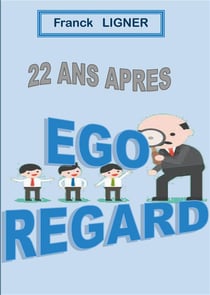 22 ans après - ego regard