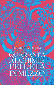 Quaranta : Alchimie dell'età di mezzo