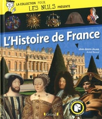 LA COLLECTION POUR LES NULS PRESENTE : l'histoire de France