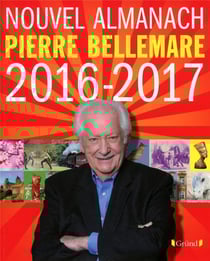 Nouvel almanach Pierre Bellemare (édition 2016/2017)