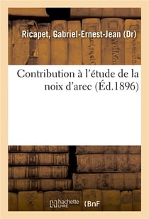 Contribution a l'etude de la noix d'arec
