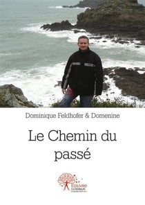 Le chemin du passé