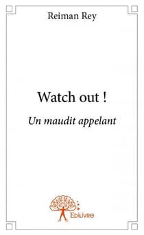 Watch out ! un maudit appelant