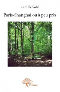 Paris-shanghai ou à peu près