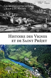Histoire des vignes et de saint préjet