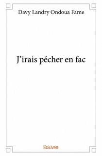 J'irais pécher en fac