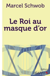 Le Roi au masque d'or