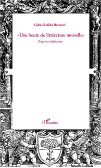 " Une heure de littérature nouvelle " : Projet et réalisation