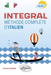 Intégral : Méthode complète d'italien : A1-A2