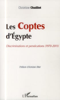 Le Coptes d'Egypte - discriminations et persécutions (1970-2011)