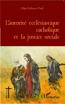 L'autorité écclésiastique catholique et la justice sociale