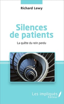 Silences de patients : La quête du rein perdu