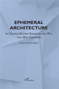 Ephemeral architecture in central-eastern europe in the 19th
