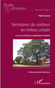 Territoires du vodoun en milieu urbain - le cas de Ouidah en République du Bénin