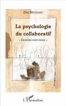 La psychologie du collaboratif - dessine-moi nous