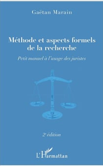 Méthode et aspects formels de la recherche - petit manuel à l'usage des juristes (2e édition)