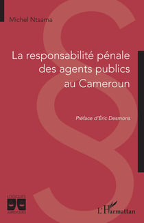 La responsabilité pénale des agents publics au cameroun
