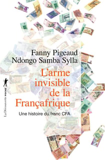 L'arme invisible de la Francafrique