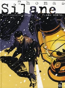 Thomas Silane Tome 1 : flash mortel - édition de luxe