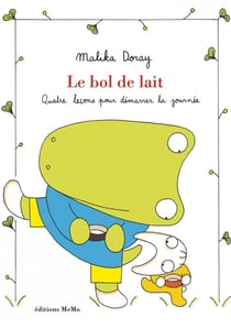 Le bol de lait - quatre leçons pour démarrer la journée
