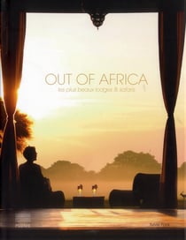Out of africa - les plus beaux lodges et safaris