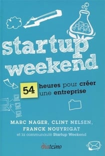 Startup weekend - créez votre entreprise en 54 heures