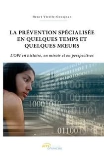 La prévention spécialisée en quelques temps et quelques moeurs
