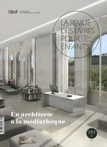 La revue des livres pour enfants n.283 : un architecte à la bibliothèque