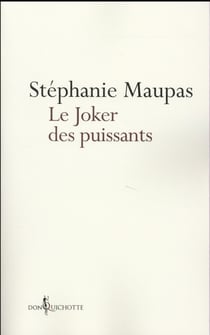 Le joker des puissants - le grand roman de la Cour pénale internationale