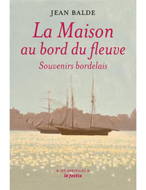 La maison au bord du fleuve