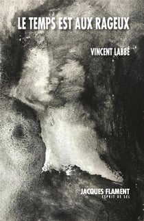 Le temps est aux rageux