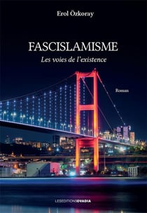 Fascislamisme : Les voies de l'existence