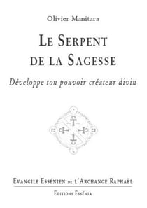 Le serpent de la sagesse - évangile essénien t.27