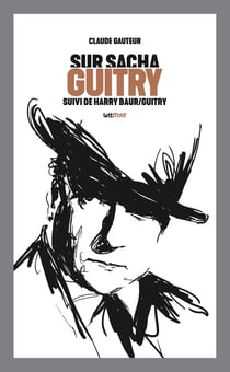 Sur Sacha Guitry