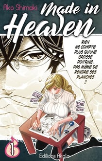 Made in heaven Tome 1