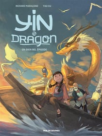 Yin et le dragon Tome 1 : un bien bel épisode