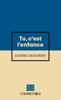 Tu, c'est l'enfance