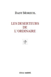 Les déserteurs de l'ordinaire