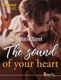 The sound of your heart - The senses, livre 2