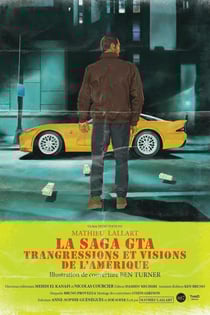 La saga GTA - transgressions et visions de l'Amérique