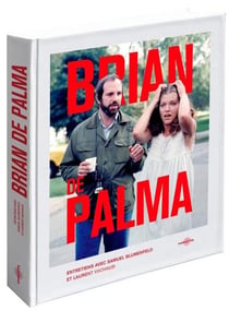 Brian de Palma - Entretiens avec Samuel Blumenfeld et Lauren