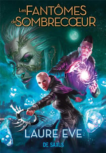 Les chevaliers de Sombrecoeur Tome 2 : Les fantômes de Sombrecoeur