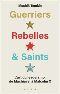 Guerriers, rebelles et saints