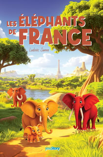 Les éléphants de France Tome 1