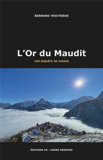 L'Or du Maudit : Une enquête en Oisans