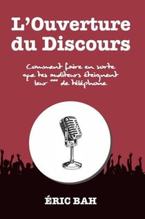 L'ouverture du discours : comment faire en sorte que tes auditeurs éteignent leur *** de telephone